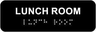 Lunch Room Sign with Braille