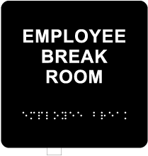 Employee Break Room Sign with Braille