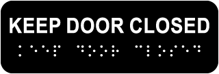 Keep Door Closed Sign with Braille