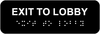 Exit to Lobby Sign with Braille