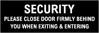 Please Close Door Firmly Sign