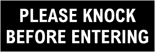 Please Knock Before Entering Sign
