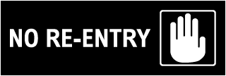 No Re-entry Sign