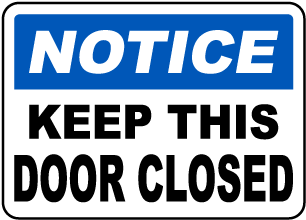 Keep This Door Closed Sign