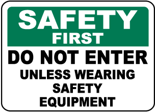 Do Not Enter Unless Wearing PPE Sign