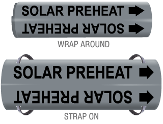 Solar Preheat Snap-Around and Strap-On Pipe Marker