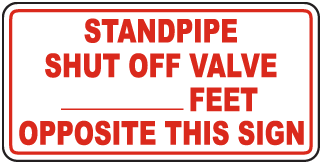 Standpipe Shut Off Valve Sign