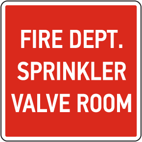 Fire Dept. Sprinkler Valve Room Sign