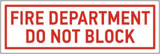 Fire Department Do Not Block Sign
