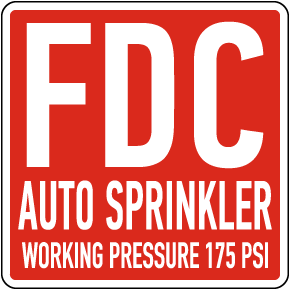 FDC Auto Sprinkler 175 PSI Sign