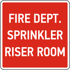 Fire Dept. Sprinkler Riser Room Sign