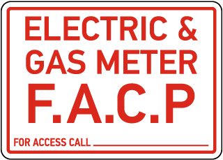 Electric & Gas Meter F.A.C.P Sign