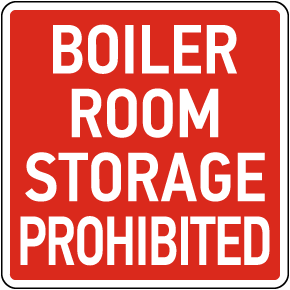Boiler Room No Storage Sign