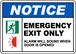 Notice Emergency Exit Only Sign