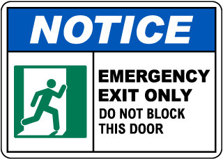 Notice Emergency Exit Only Sign