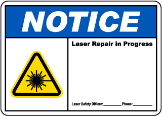 Notice Laser in Repair Sign