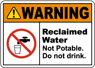 Warning Reclaimed Water Sign