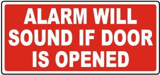 Alarm Will Sound If Door Is Opened Sign