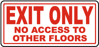 Exit Only No Access To Other Floors Sign