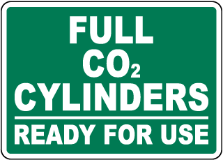 Full CO2 Cylinders Ready For Use Sign