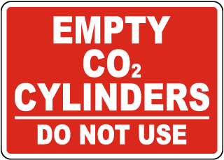 Empty CO2 Cylinders Do Not Use Sign
