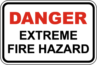 Danger Extreme Fire Hazard Sign
