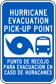 Hurricane Evacuation Pick-up Point Bilingual Sign