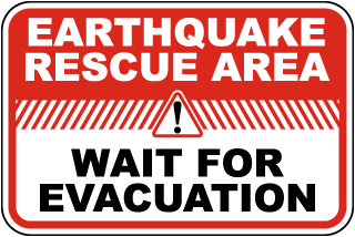 Earthquake Rescue Area Sign