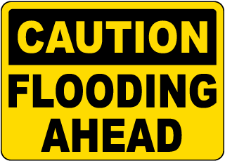 Caution Flooding Ahead Sign