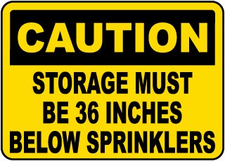 Caution 36 Inches Below Sprinklers Sign