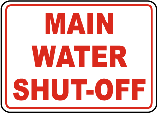 Main Water Shut-Off Sign