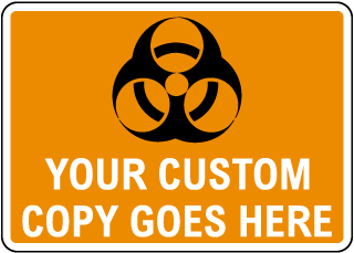 Custom Biohazard Sign