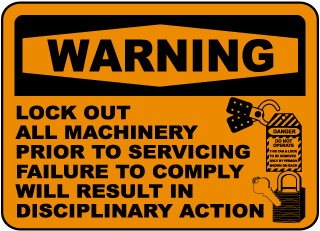 Warning Lock Out All Machinery Label