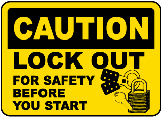 Caution Lock Out For Safety Sign