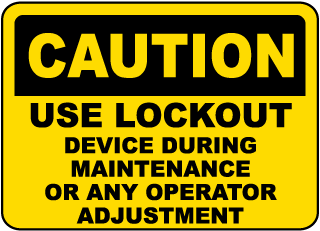 Caution Use Lockout Device Label