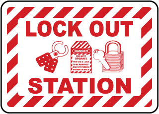 Lock Out Station Sign