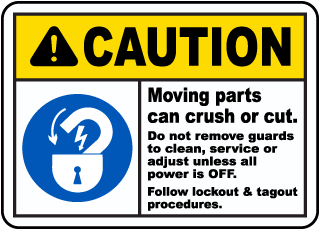 Caution Moving Parts Can Crush Sign