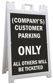 Custom Customer Parking Only A-Frame