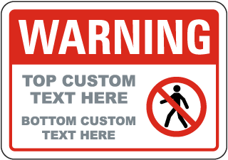 Custom Warning Safety Sign