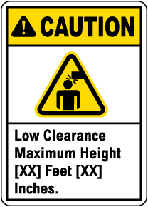Caution Low Clearance Custom Sign