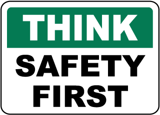 Think Safety First Sign