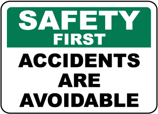 Accidents Are Avoidable Sign