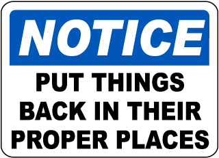Notice Put Things Back Sign