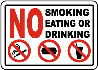 No Smoking Eating or Drinking Sign