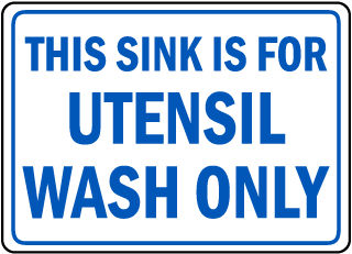 Sink Is For Utensil Wash Only Sign