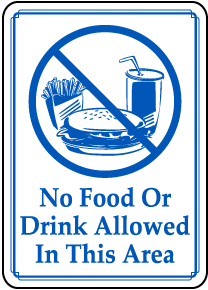 No Food or Drink Allowed In Area Sign