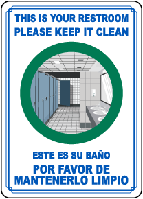 Bilingual Your Restroom Keep it Clean Sign