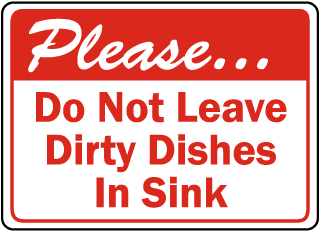 Do Not Leave Dirty Dishes In Sink Sign