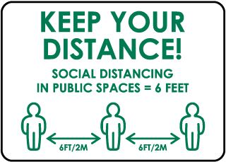 Keep Your Distance! Sign