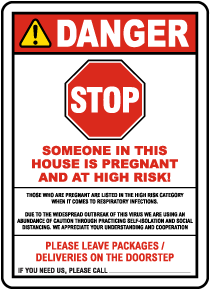 Stop Someone In This House Is Pregnant And At High Risk Sign